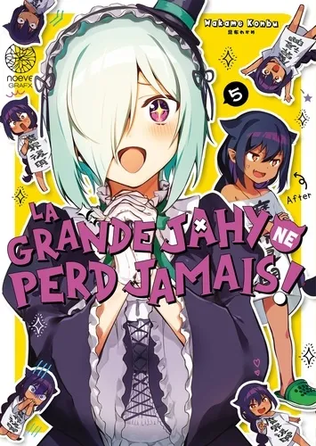 La Grande Jahy Ne Perd Jamais ! T05
