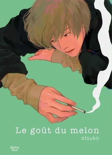 Le Gout Du Melon T01