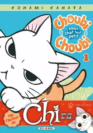 Choubi-choubi, Mon Chat Tout Petit T01 Choubi-choubi, Mon Chat Tout Petit T01