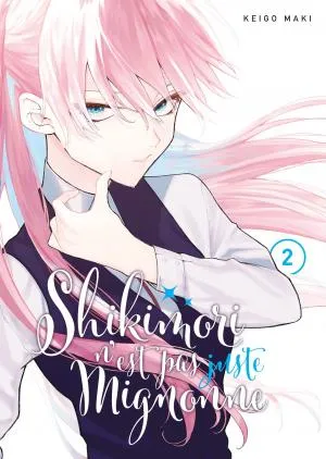 Shikimori N'est Pas Juste Mignonne T02
