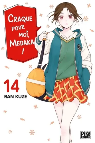 Craque Pour Moi, Medaka ! T14