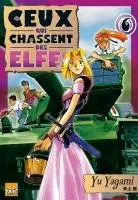 Ceux Qui Chassent Les Elfes T06