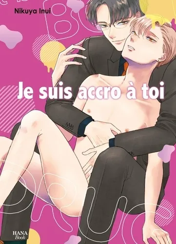 Je Suis Accro A Toi Je Suis Accro A Toi
