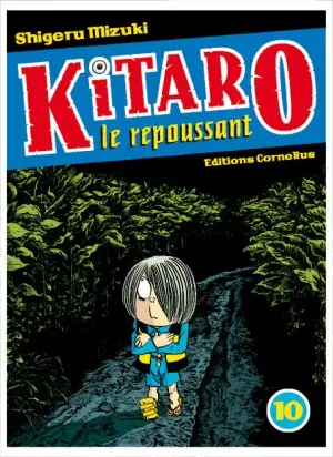 Kitaro le Repoussant T10