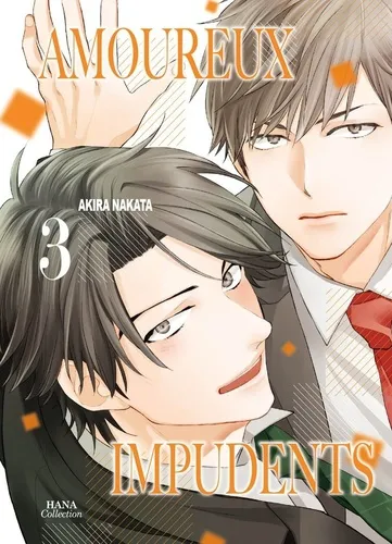 Amoureux Impudents T03