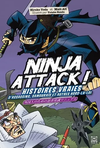 Ninja Attack! Histoires Vraies D'assassins