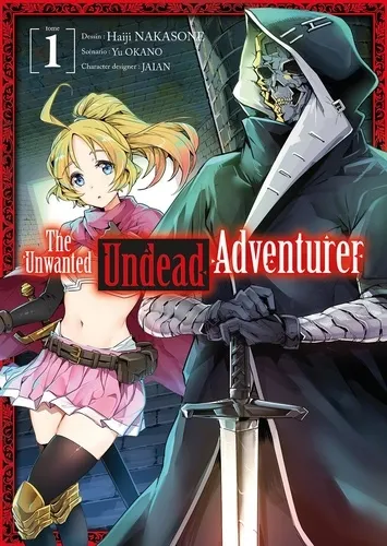 The Unwanted Undead Adventurer T01