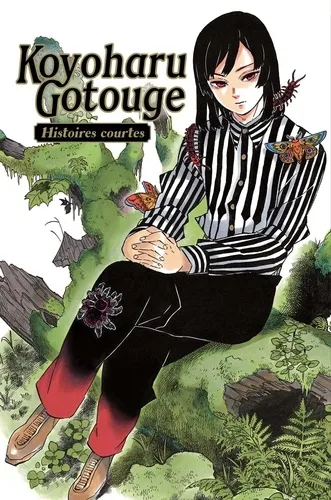 Koyoharu Gotouge : Histoires Courtes Koyoharu Gotouge : Histoires Courtes