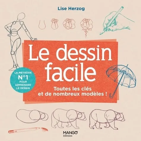 Le Dessin Facile - Toutes Les Cles Et De Nombreux Modeles Pour Se Lancer !