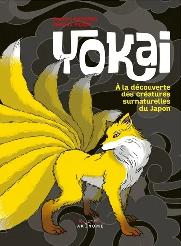 Yokai - A La Decouverte Des Creatures Surnaturelles Du Japon