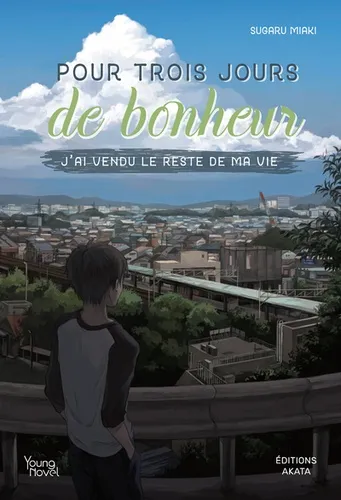 Pour Trois Jours De Bonheur J'ai Vendu Le Reste De Ma Vie