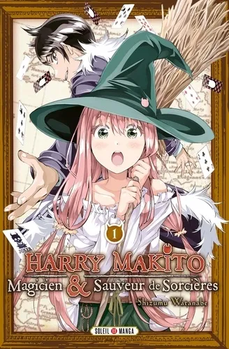 Harry Makito, Magicien Et Sauveur De Sorcieres T01 Harry Makito, Magicien Et Sauveur De Sorcieres T01