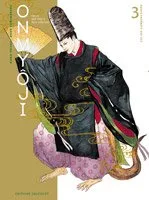 Onmyoji - Celui qui Parle aux démons T3