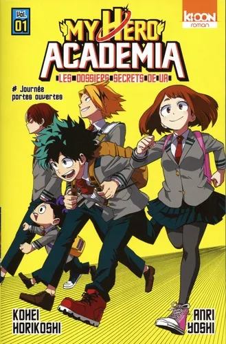 My Hero Academia Les Dossiers Secrets De Ua T01 (roman )
