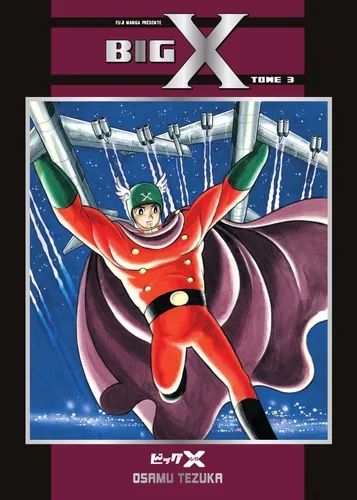 Fuji Manga Classiques - Big X T03