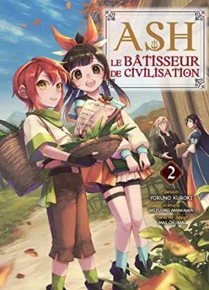 Ash, Le Batisseur De Civilisation T02