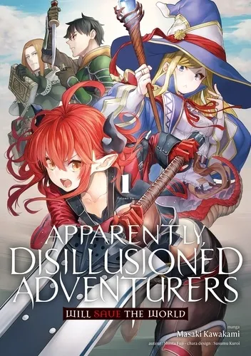 Apparently, Disillusioned Adventurers Will Save The World T01