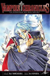 Vampire Chronicles - La légende Du Roi Déchu T1