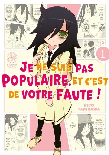 Je Ne Suis Pas Populaire, Et C'est De Votre Faute! T01
