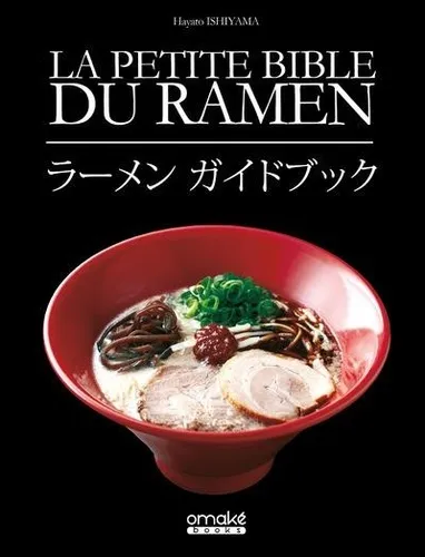 La Petite Bible Du Ramen