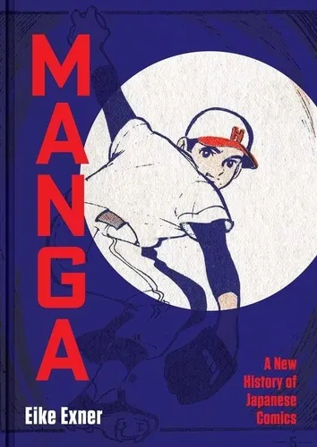 Manga A New History Of Japanese Comics