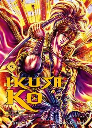 Ikusa No Ko - La Legende D'oda Nobunaga T05