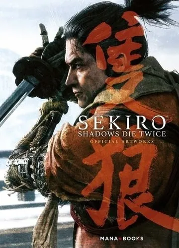 Sekiro Shadows Die Twice Official Artworks Sekiro Shadows Die Twice Official Artworks