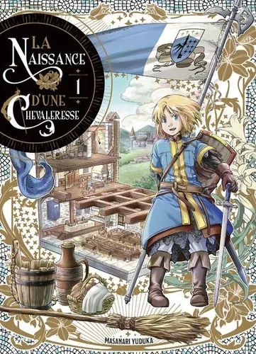 La Naissance D'une Chevaleresse T01