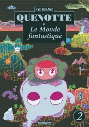 Quenotte Et Le Monde Fantastique T02