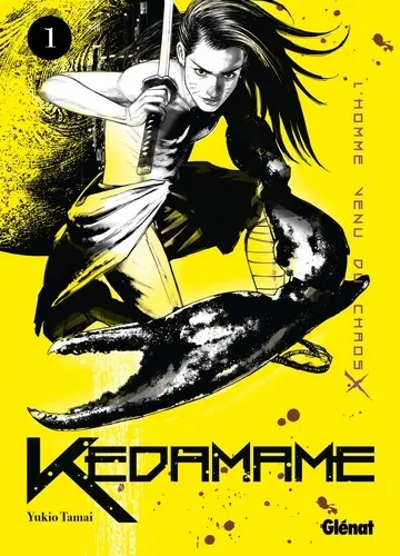 Kedamame, l'homme venu du chaos T1