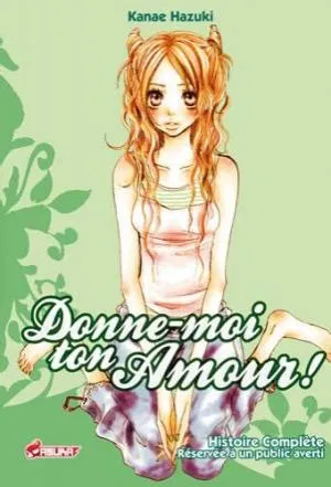 Donne-moi ton Amour ! T1 Donne-moi ton Amour ! T1