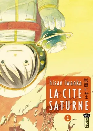 La Cite Saturne T01 La Cite Saturne T01