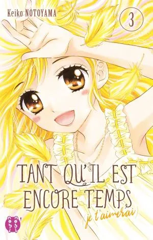 Tant Qu'il Est Encore Temps (je T'aimerai) T03