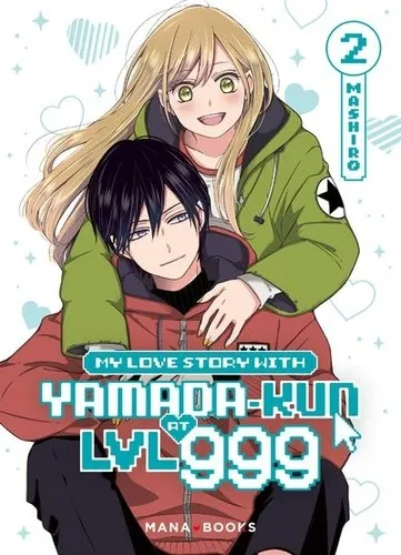 My Love Story With Yamada-kun At Lvl 999 T02 My Love Story With Yamada-kun At Lvl 999 T02