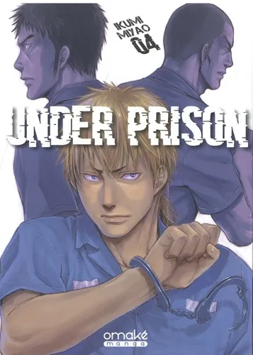 Under Prison T04