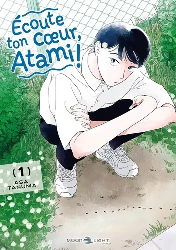Écoute Ton Coeur, Atami ! T01