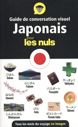 Guide De Conversation Visuel - Le Japonais Pour Les Nuls Guide De Conversation Visuel - Le Japonais Pour Les Nuls