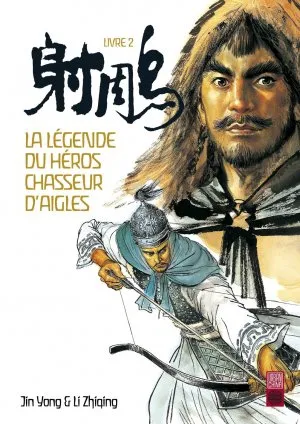 La Legende Du Heros Chasseur D'aigle T02