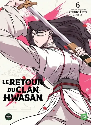 Le Retour Du Clan Hwasan T06
