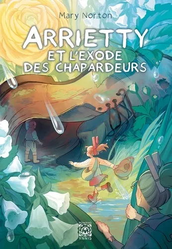 Arrietty - T02 - Arrietty Et L'exode Des Chapardeurs