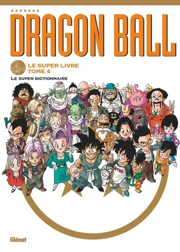 Dragon Ball Le Super Livre T04